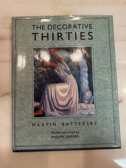 The Decorative Thirties by Martin Battersby, 1988