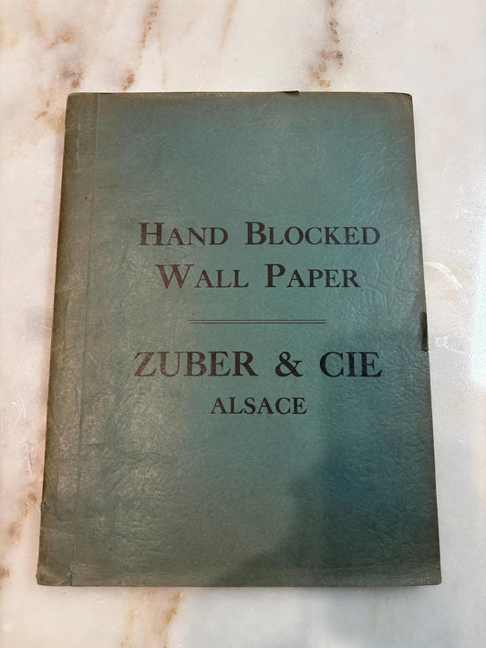 Vintage Zuber & Cie "Hand Blocked Wall Paper" catalog from Alsace