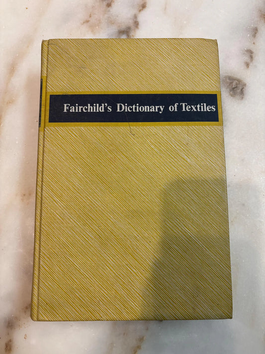 Vintage edition of Fairchild's Dictionary of Textiles, 1959