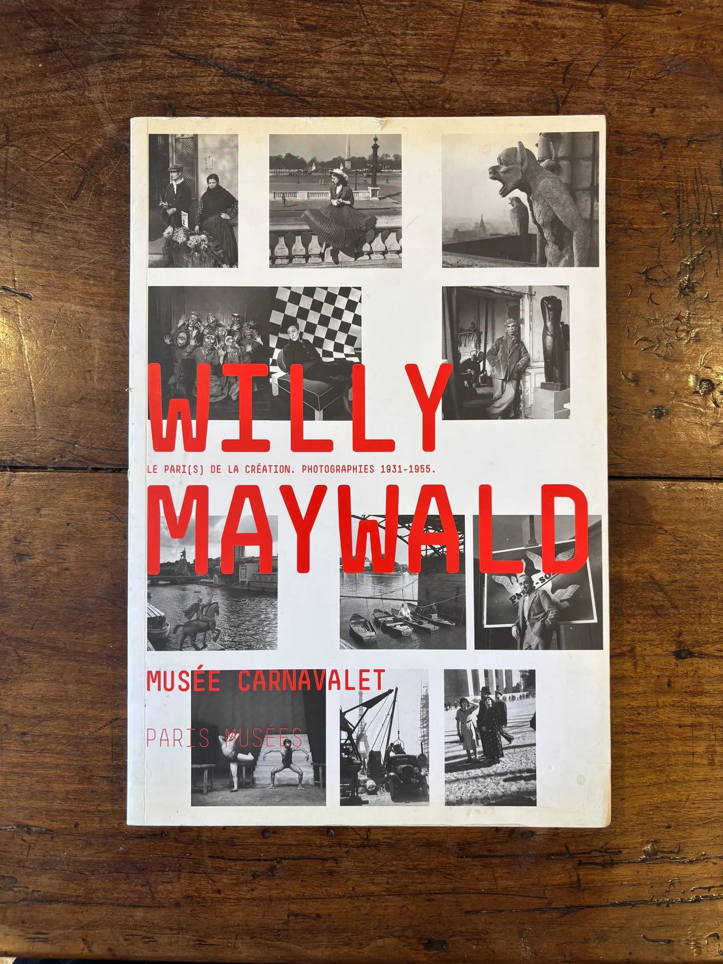Willy Maywald, "Le Pari(s) de la Creation Photographies" 1931-1955 (Paperback)